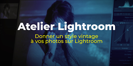 Lightroom | La photo vintage (retouches) | 