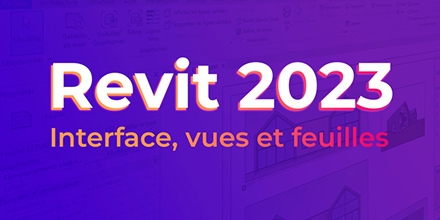 couverture de : Revit 2023 | Interface, vues et feuilles