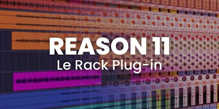 Reason 11 | Le Rack Plug-in | 