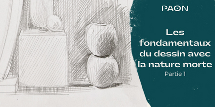 Les  fondamentaux du dessin avec la nature morte  01. La composition