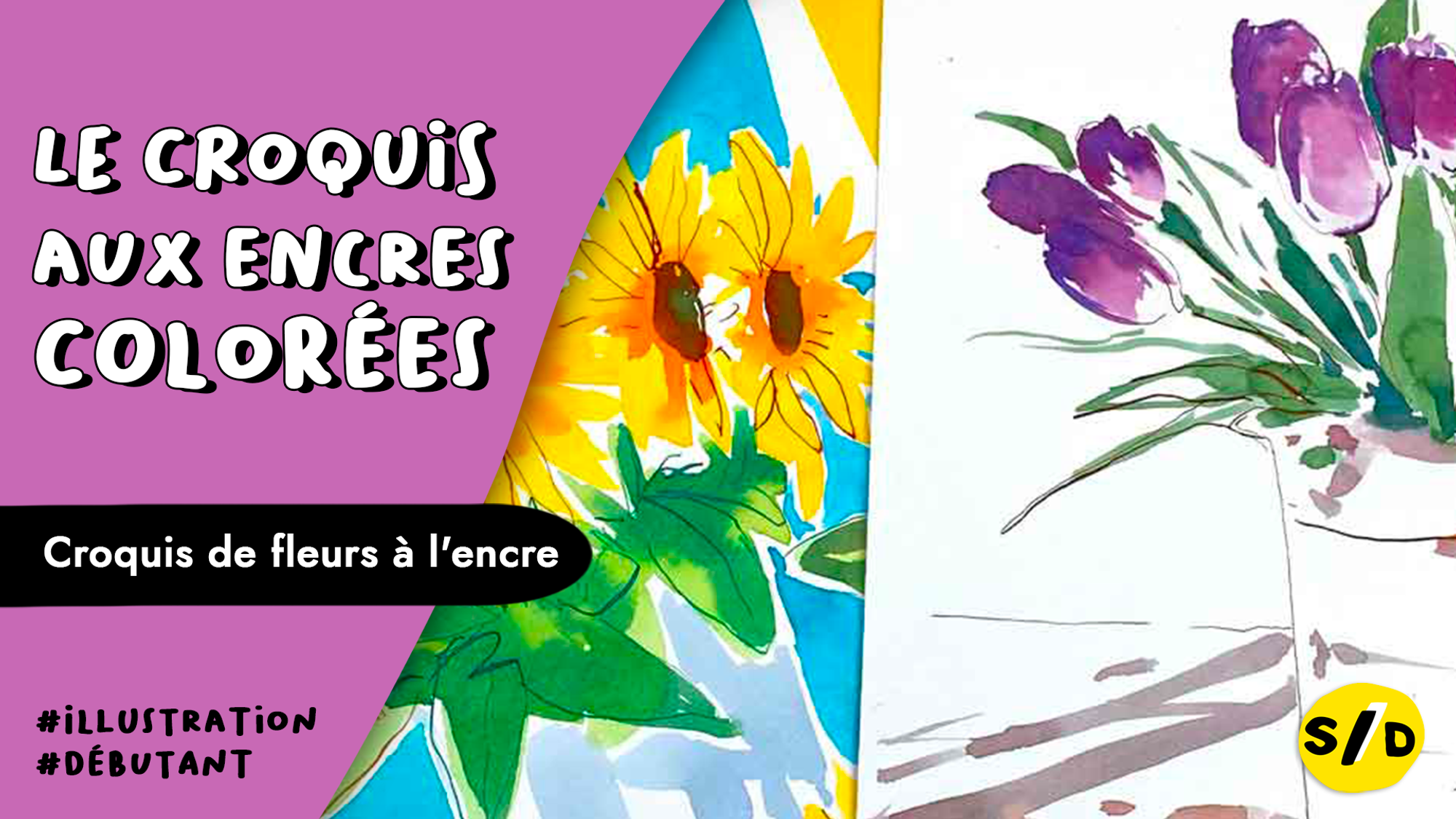 Encres colorées | 3. Croquis de fleurs | 