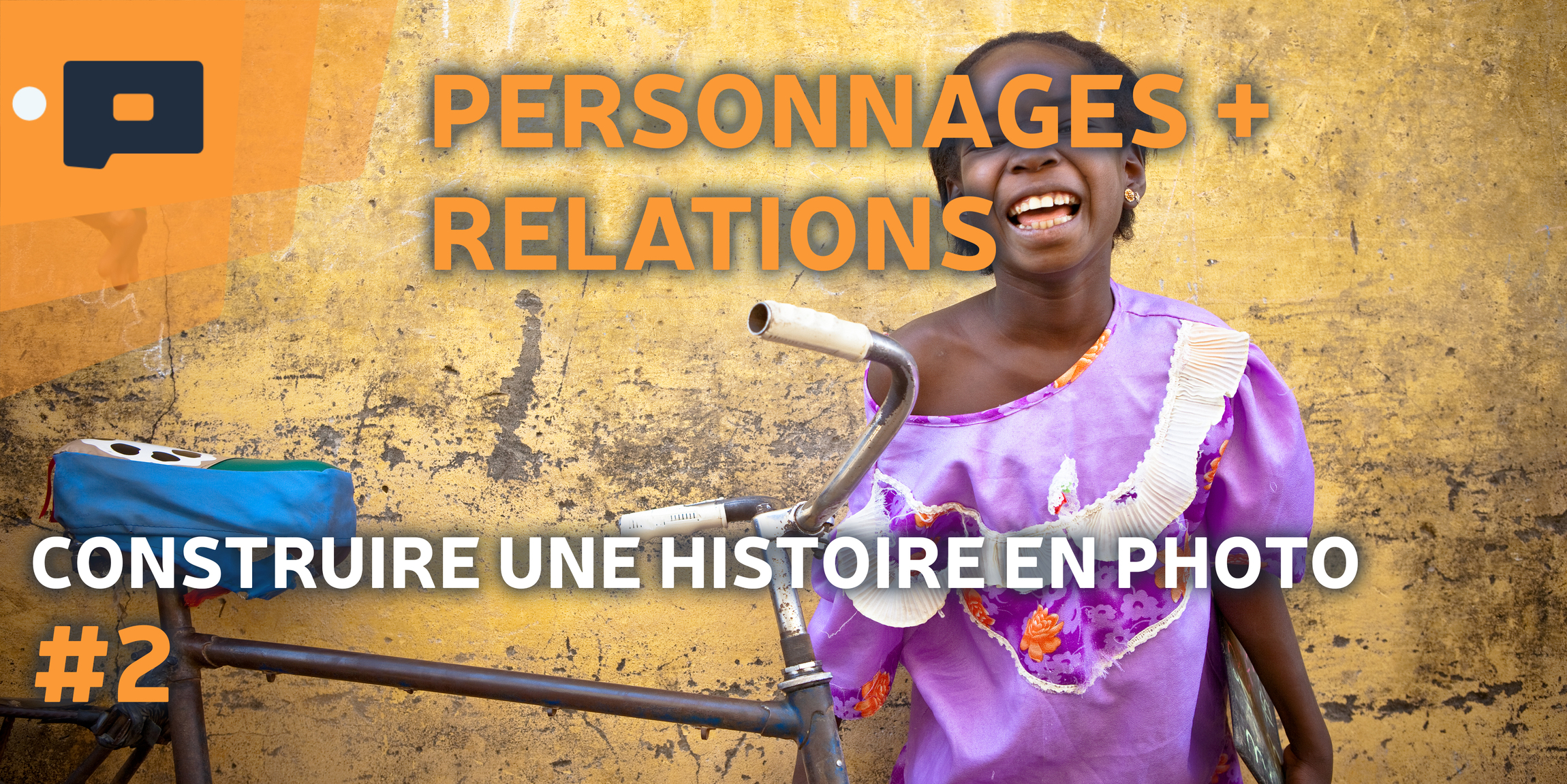 Construire une histoire en photo | 02. Personnages et relations | 