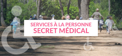 Services à la personne - Secret médical | 