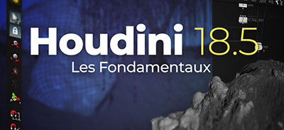 Houdini 18.5 | Les fondamentaux | 